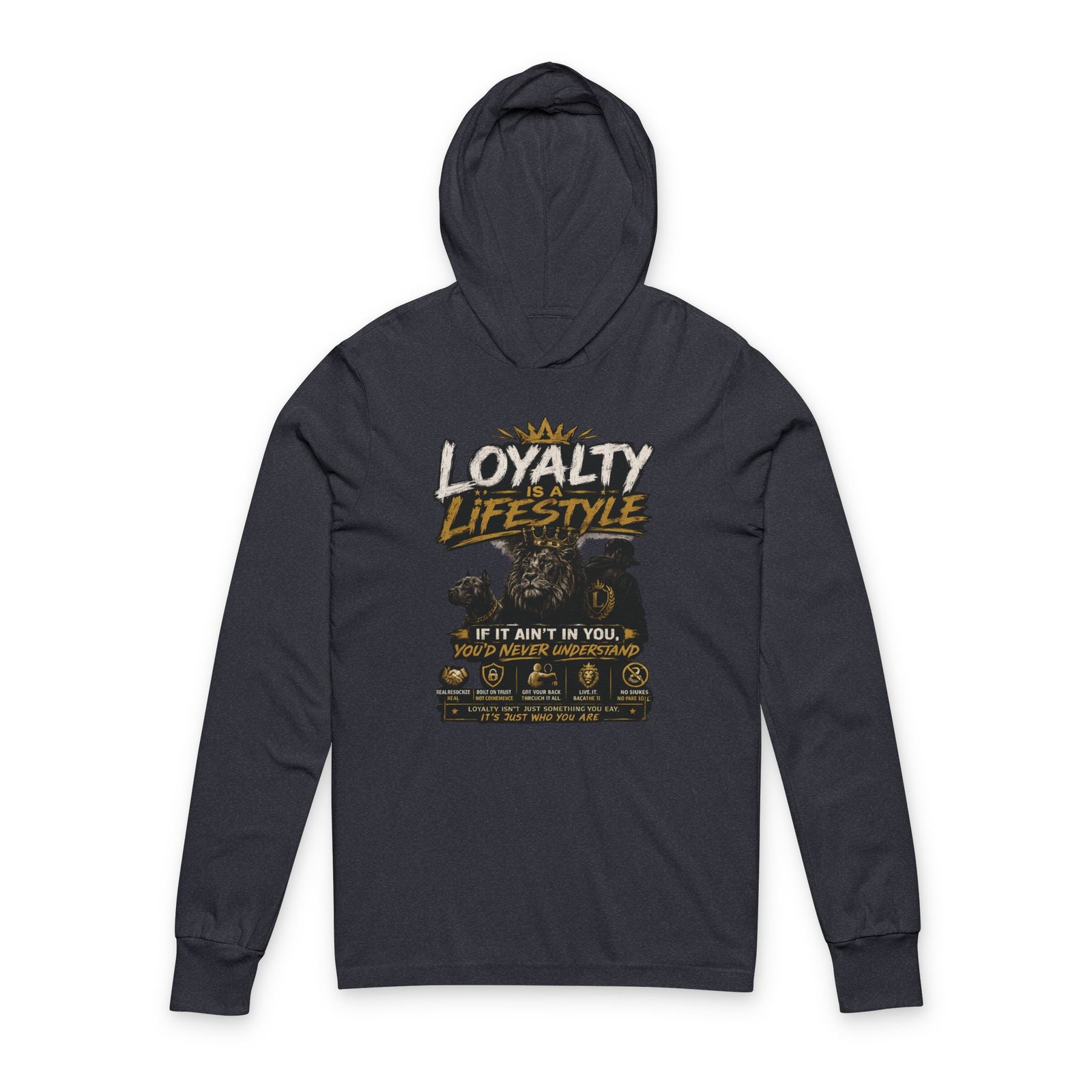 Loyalty Lifestyle Hoodie Tee — Loyalty If It Ain't In You Long-Sleeve Hooded Tee - Image 17