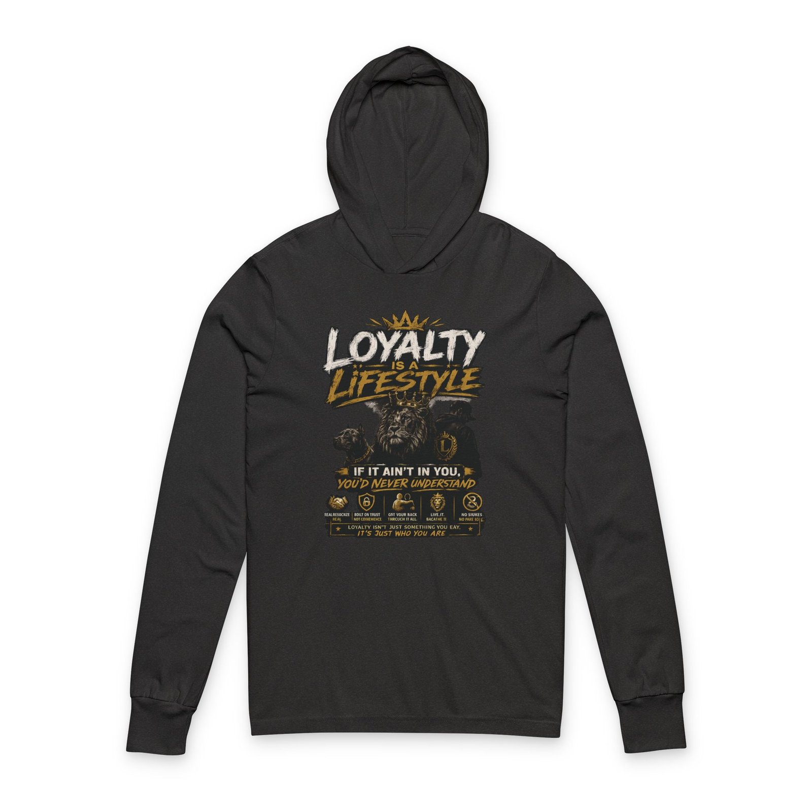 Loyalty Lifestyle Hoodie Tee — Loyalty If It Ain't In You Long-Sleeve Hooded Tee - Image 9