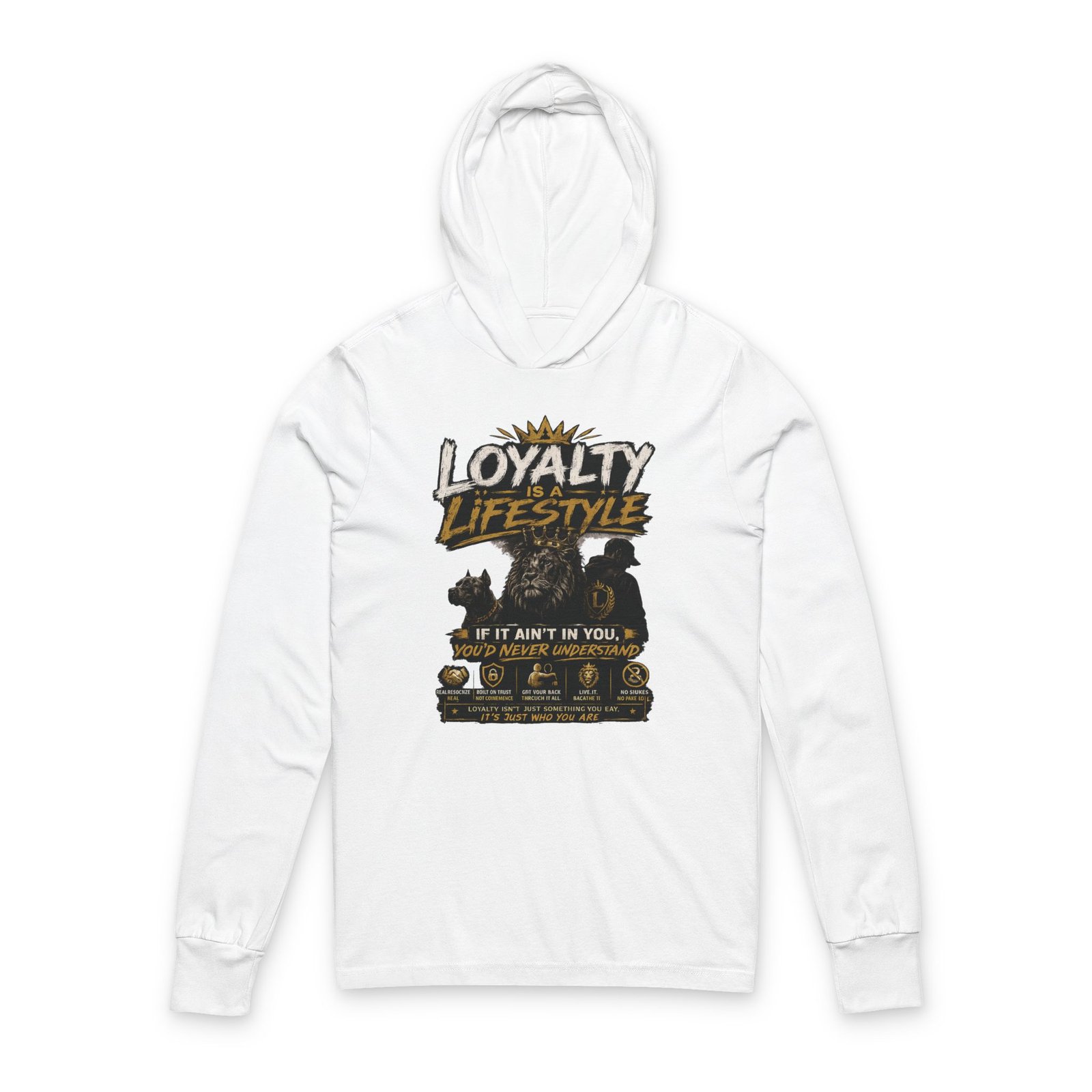 Loyalty Lifestyle Hoodie Tee — Loyalty If It Ain't In You Long-Sleeve Hooded Tee - Image 5
