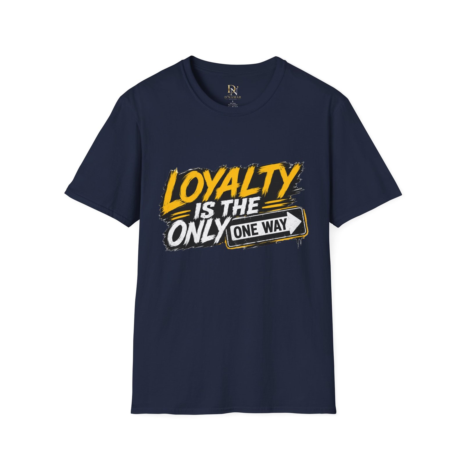 Loyalty Is The Only Way T-Shirt — Bold Graphic Motivational Tee - Image 47