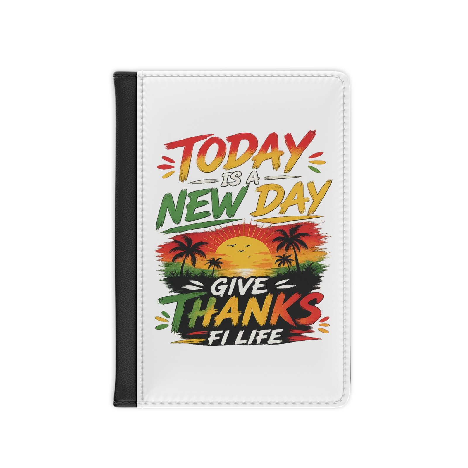 Passport Cover - "Today Is A New Day, Give Thanks Fi Life" Tropical Sunset Travel Passport Holder - Image 2
