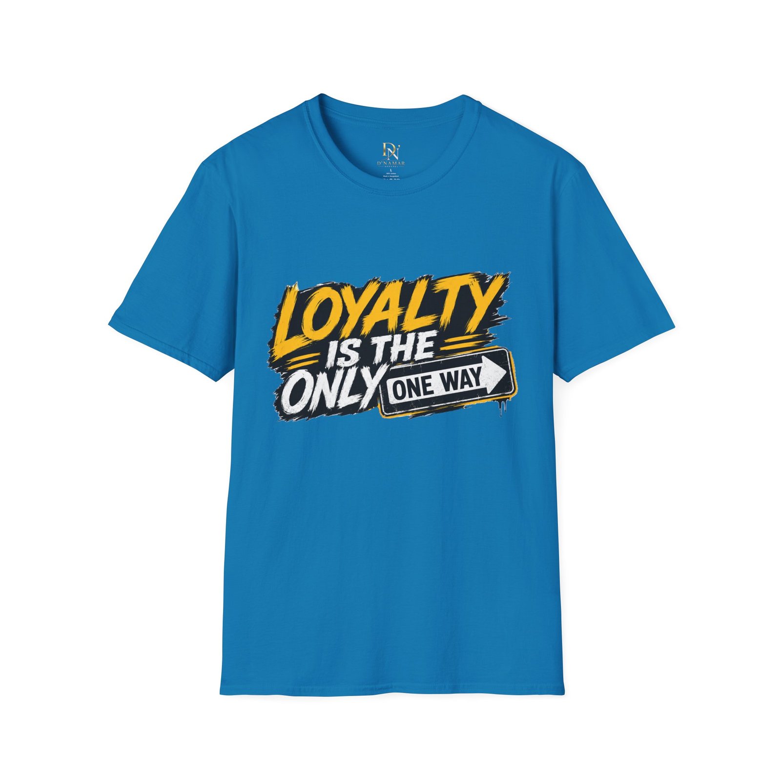 Loyalty Is The Only Way T-Shirt — Bold Graphic Motivational Tee - Image 43