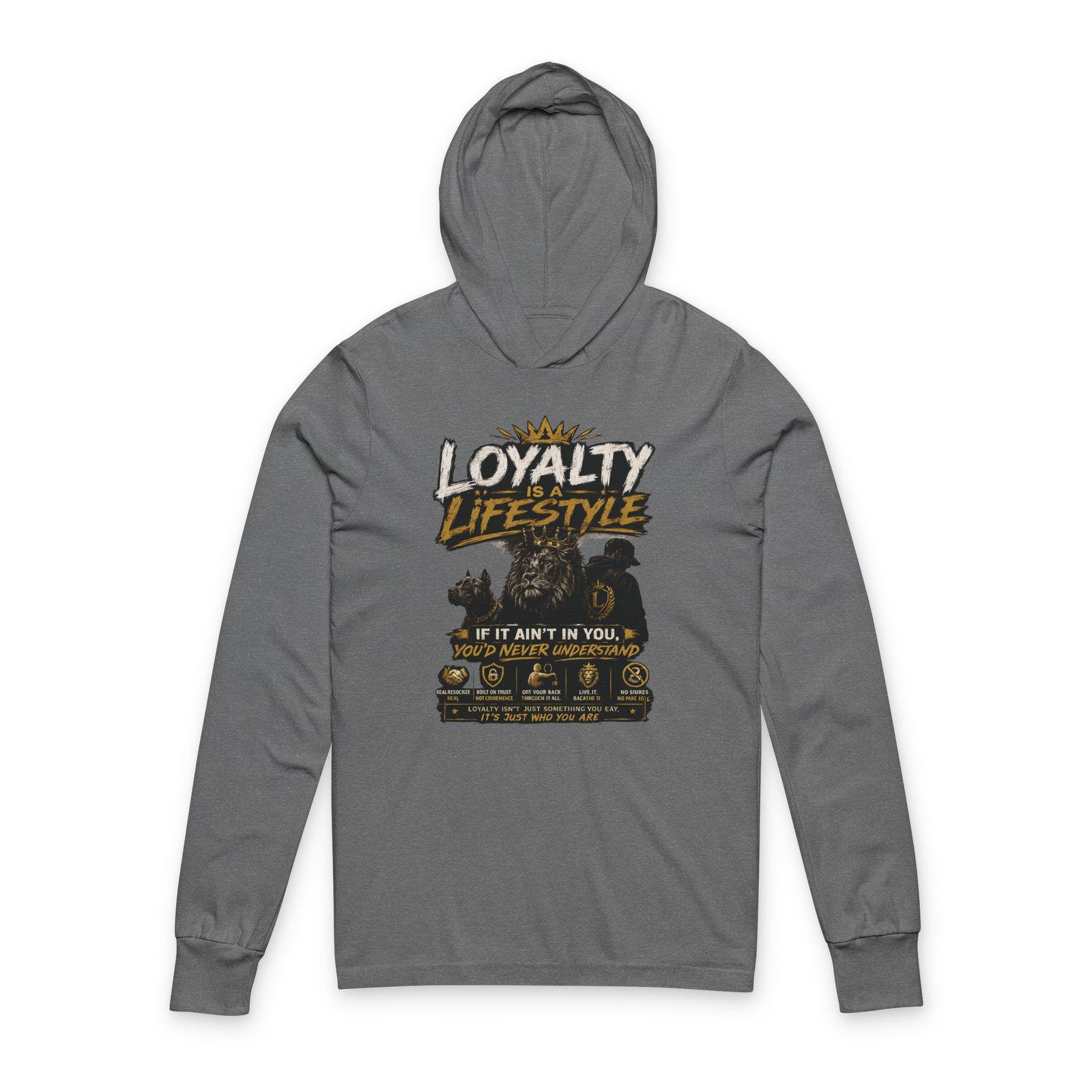 Loyalty Lifestyle Hoodie Tee — Loyalty If It Ain't In You Long-Sleeve Hooded Tee - Image 13